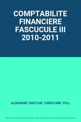 Couverture du produit · COMPTABILITE FINANCIERE FASCUCULE III 2010-2011