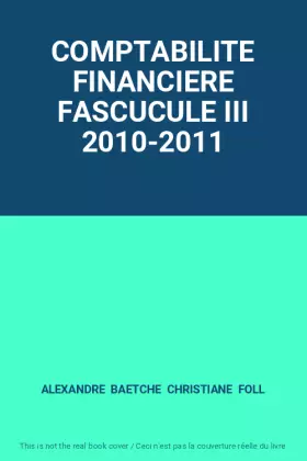Couverture du produit · COMPTABILITE FINANCIERE FASCUCULE III 2010-2011