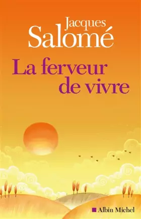 Couverture du produit · La ferveur de vivre