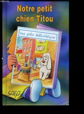 Couverture du produit · Notre petit chien Titou