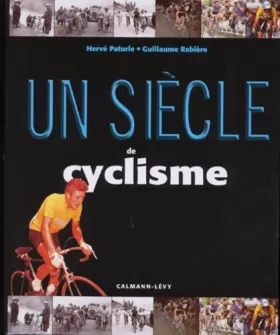 Couverture du produit · Un siècle de cyclisme