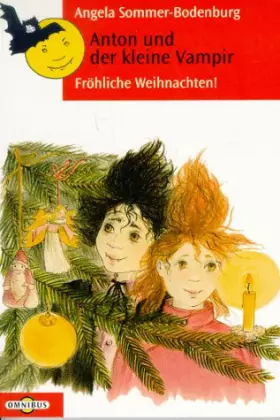 Couverture du produit · Anton und der kleine Vampir. Fröhliche Weihnachten. ( Ab 8 J.).