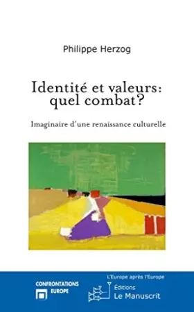 Couverture du produit · Identité et valeurs: quel combat?
