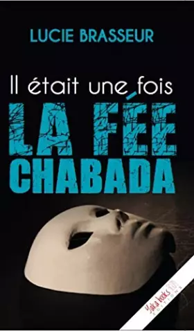 Couverture du produit · IL ÉTAIT UNE FOIS LA FéE CHABADA