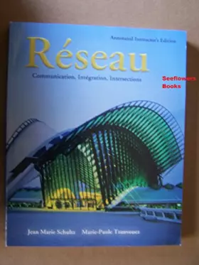 Couverture du produit · Reseau: Communication, Inegration, Intersections (Annotated Instructor's Edition)