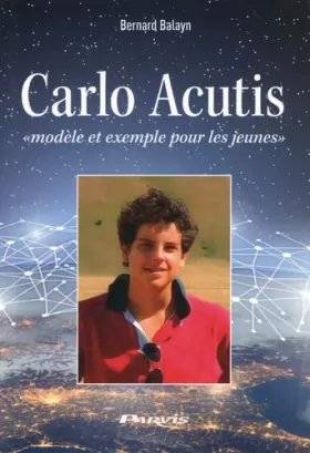 Couverture du produit · Carlo Acutis: "Modèle et exemple pour les jeunes"