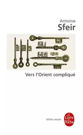 Couverture du produit · Vers l'Orient compliqué