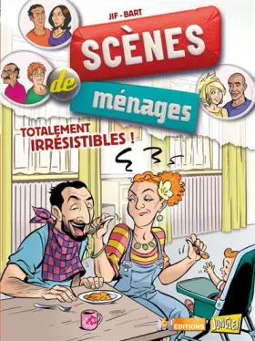Couverture du produit · Scènes de ménages - tome 5 Totalement irrésistibles ! (05)