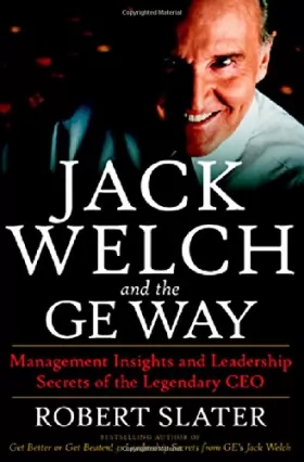 Couverture du produit · Jack Welch and the Ge Way: Management Insights and Leadership Secrets of the Legendary Ceo