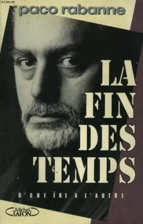 Couverture du produit · La fin des temps : D'une ère à l'autre