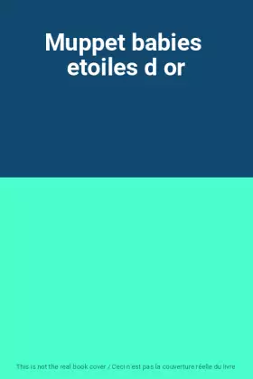 Couverture du produit · Muppet babies  etoiles d or