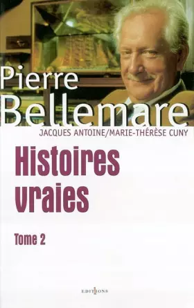 Couverture du produit · Histoires vraies. : Tome 2