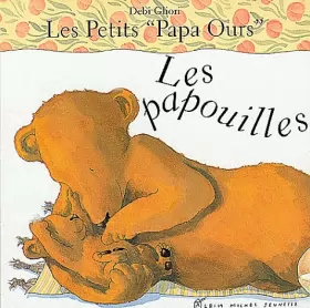 Couverture du produit · Les petits Papa Ours : Les papouilles