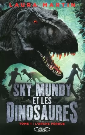 Couverture du produit · Sky mundy et les dinosaures - tome 1 L'arche perdue (1)