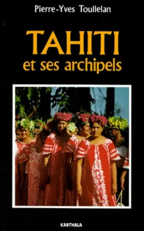 Couverture du produit · Tahiti et ses archipels