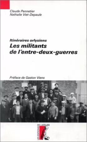 Couverture du produit · Dictionnaire biographique du mouvement ouvrier français - Itinéraires Orllysiens