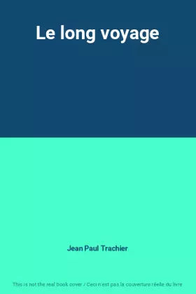 Couverture du produit · Le long voyage