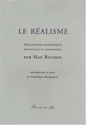 Couverture du produit · Le Réalisme: Discussions esthétiques