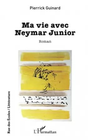 Couverture du produit · Ma vie avec Neymar Junior
