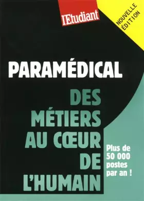 Couverture du produit · Paramédical : des métiers au coeur de l'humain