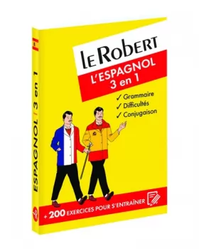 Couverture du produit · Le Robert - L'espagnol 3 en 1 : grammaire, difficultés, conjugaison