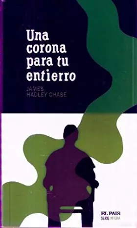 Couverture du produit · UNA CORONA PARA TU ENTIERRO- NN (HADLEY CHASE)
