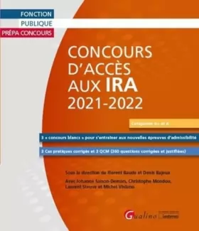 Couverture du produit · Concours d'accès aux IRA 2021-2022: 3 « concours blancs » pour s'entraîner aux nouvelles épreuves d'admissibilité - 3 Cas prati