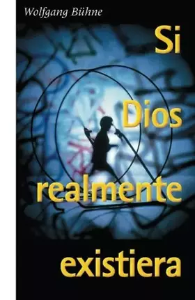 Couverture du produit · Si Dios realmente existiera