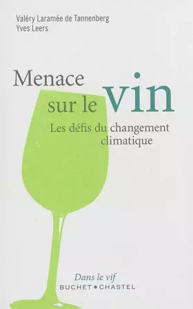 Couverture du produit · Menace sur le vin : Les défis du changement climatique