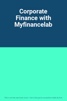 Couverture du produit · Corporate Finance with Myfinancelab