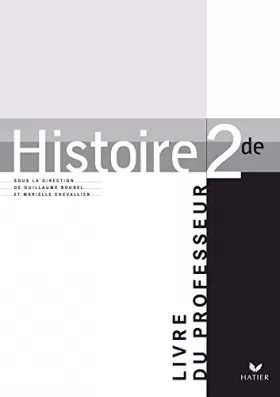 Couverture du produit · Histoire 2de - Livre du professeur, éd. 2006