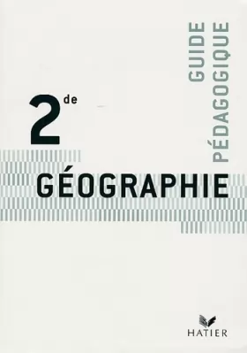 Couverture du produit · Géographie 2e: Livre du professeur