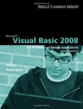 Couverture du produit · Visual Basic 2008 for Windows and Mobile Applications: Introductory