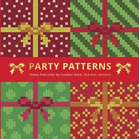 Couverture du produit · PARTY PATTERNS.: Stress-free color by number book, 3x3 mm. sections.