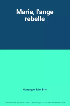 Couverture du produit · Marie, l'ange rebelle