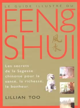 Couverture du produit · Le Guide illustré du Feng shui