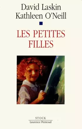 Couverture du produit · LES PETITES FILLES. Tout ce que vous devez savoir pour élever une fille aujourd'hui