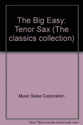Couverture du produit · The Big Easy... Tenor Sax