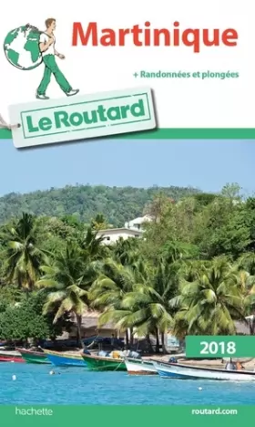 Couverture du produit · Guide du Routard Martinique 2018: + rando et plongées