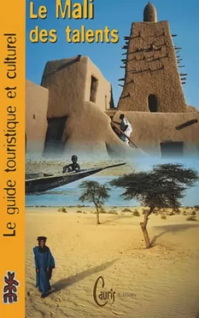 Couverture du produit · Le Mali des talents : Le guide touristique et culturel