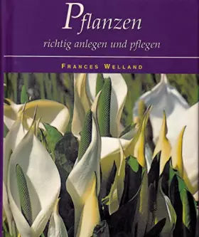 Couverture du produit · Pflanzen richtig anlegen und pflegen