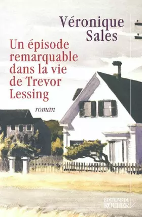 Couverture du produit · Un épisode remarquable dans la vie de Trevor Lessing