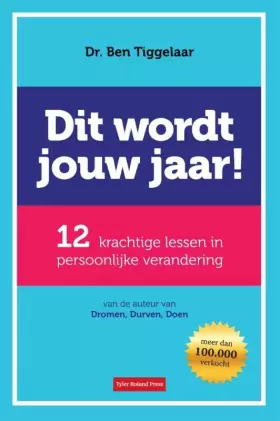 Couverture du produit · Dit wordt jouw jaar!: 12 krachtige lessen in persoonlijke verandering