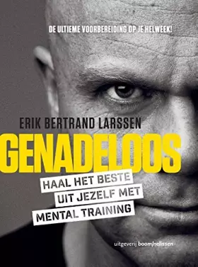 Couverture du produit · Genadeloos: haal het beste uit jezelf met mental training