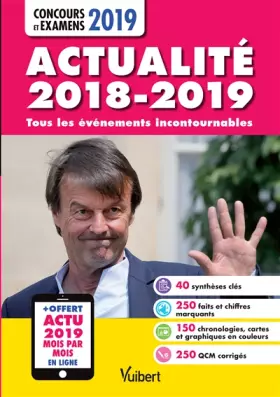 Couverture du produit · Actualité 2018-2019 - Concours et examens 2019 - Actu 2019 offerte en ligne - Tous les événements incontournables