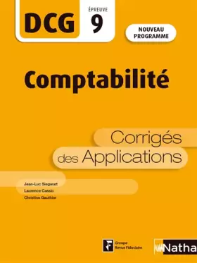 Couverture du produit · Comptabilité - DCG 9 - Corrigés des applications - 2021