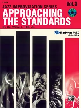 Couverture du produit · Approaching the Standards, Vol. 3: C Book (Jazz Improvisation Series)