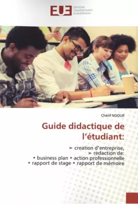Couverture du produit · Guide didactique de l'étudiant:: Creation d'entreprise, redaction de business plan, action professionnelle, rapport de stage