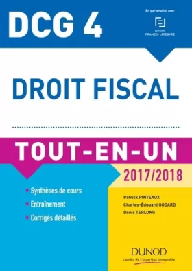 Couverture du produit · DCG 4 - Droit fiscal 2017/2018 - 11e éd. - Tout-en-Un: Tout-en-Un (2017-2018)