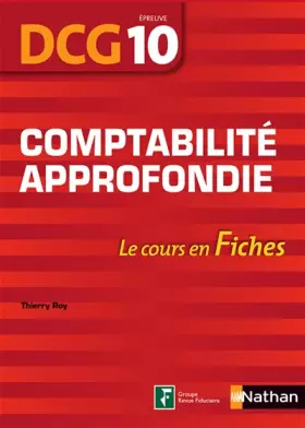 Couverture du produit · Comptabilité approfondie - DCG 10 - Le cours en fiches par épreuve